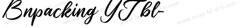 Bnpacking YT bl字体转换
